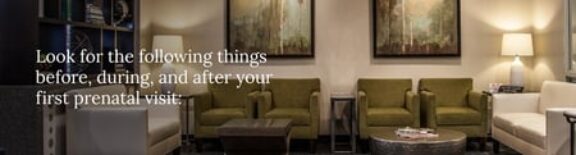What to expect during your first prenatal visit